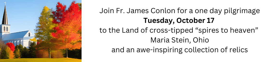 Pilgrimage: October 17 Maria Stein, Ohio